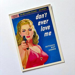 Postal Don´t Ever Love Me
